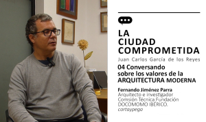 Conversando (4) sobre los valores de la ARQUITECTURA MODERNA