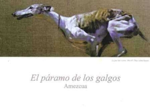 ‘LOS GALGOS SIDERALES’ DE JOSÉ AMEZCUA