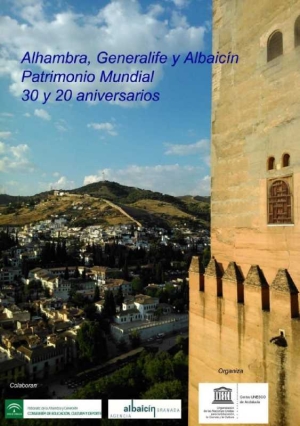 Alhambra, Generalife y Albaicin: nuestro patrimonio mundial a reflexión.