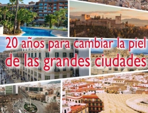 "20 años para cambiar la piel de las grandes ciudades"