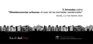 OBSOLESCENCIAS URBANAS: EL CASO DE LAS BARRIADAS RESIDENCIALES