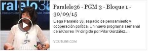 Bienvenido PARALELO 36. Un espacio de pensamiento y cooperación política en TV