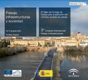 LA CIUDAD COMPROMETIDA está presente en el Tercer Congreso Internacional sobre Paisaje e Infraestructura celebrado en Córdoba